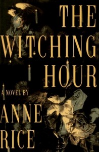 Book cover for The Witching Hour by Anne Rice